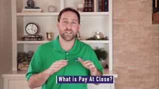 What is Pay at Close?
